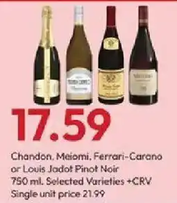 Stater Bros Chandon, Meiomi, Ferrari-Carano or Louis Jadot Pinot Noir offer