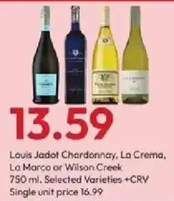 Stater Bros Louis Jadot Chardonnay, La Crema, La Marca or Wilson Creek offer