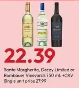 Stater Bros Santa Margherita, Decoy Limited or Rombauer Vineyards offer