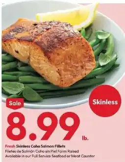 Stater Bros Fresh Skinless Coho Salmon Fillets offer
