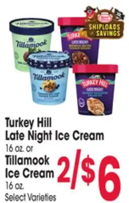 Jewel-Osco Turkey Hill Late Night Ice Cream 16 oz. or Tillamook Ice Cream 16 oz offer
