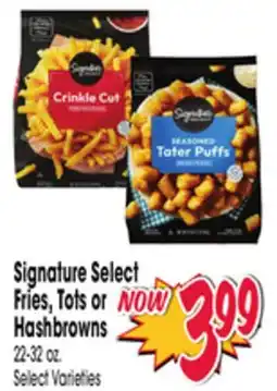 Jewel-Osco Signature Select Fries, Tots or Hashbrowns offer