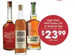 King Soopers High West, Wild Turkey 101 or Sazerac Rye offer