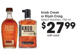 King Soopers Knob Creek or Elijah Craig offer