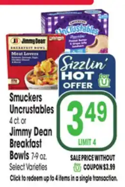 Jewel-Osco Smuckers Uncrustables 4 ct or Jimmy Dean Breakfast Bowls 7-9 oz offer