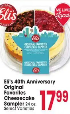 Jewel-Osco Eli's 40th Anniversary Original Favorites Cheesecake Sampler offer