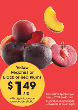 Smith's Yellow Peaches or Black or Red Plums offer