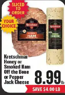 Market Basket Kretschmar honey or smoked ham off the bone or pepper jack cheese offer