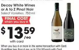 Mariano's Decoy White Wines or A to Z Pinot Noir offer