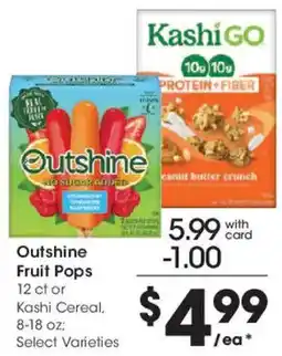 Mariano's Outshine Fruit Pops or Kashi Cereal offer