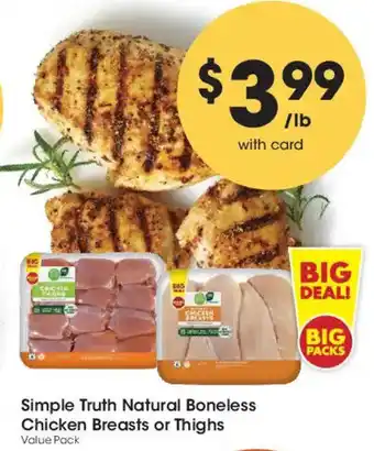 Simple Truth Natural Boneless Chicken Breasts or Thighs