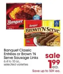 Giant Eagle Banquet Classic EntrΓ©es or Brown 'N Serve Sausage Links offer
