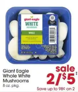 Giant Eagle Giant Eagle Whole White Mushrooms offer