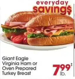 Giant Eagle Giant Eagle Virginia Ham or Oven Prepared Turkey Breast offer