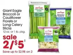 Giant Eagle Giant Eagle Broccoli or Cauliflower Florets or Long Celery Sticks offer