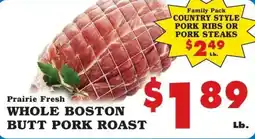 Foodland Prairie Fresh Whole Boston Butt Pork Roast offer