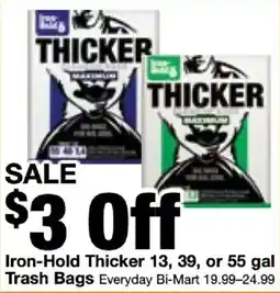 Bi-Mart Iron-Hold Thicker Trash Bags offer