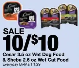 Bi-Mart Cesar Wet Dog Food & Sheba Wet Cat Food offer
