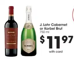 Kroger J. Lohr Cabernet or Korbel Brut offer