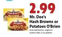 Festival Foods Mr. Dee's Hash Browns or Potatoes O'Brien offer