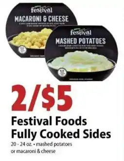 Festival Foods Festival Foods Fully Cooked Sides offer