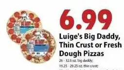 Festival Foods Luige's Big Daddy, Thin Crust or Fresh Dough Pizzas offer