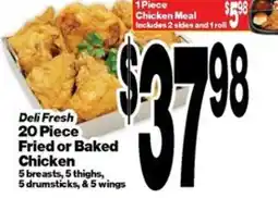 Super Saver Deli Fresh 20 Piece Fried or Baked Chicken offer