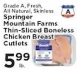 Pioneer Supermarkets Springer mountain farms thin-sliced boneless chicken breast cutlets offer