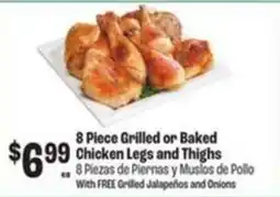 Food City 8 Piece Grilled or Baked Chicken Legs and Thighs offer