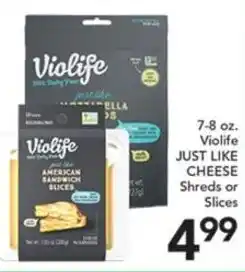 Pete's Fresh Market Violife just like ella cheese cheese shreds or slices offer