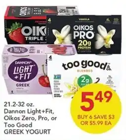 Pete's Fresh Market Dannon Light+Fit, Oikos Zero, Pro, or Too Good Greek Yogurt offer
