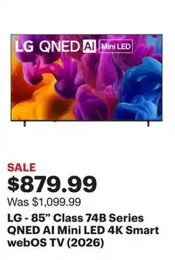 Best Buy LG - 85 Class 74B Series QNED AI Mini LED 4K Smart webOS TV (2026) offer
