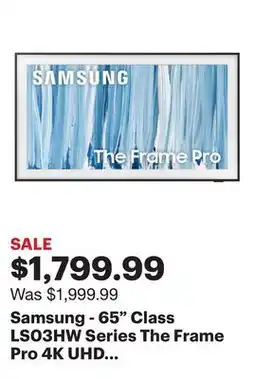 Best Buy Samsung - 65 Class LS03HW Series The Frame Pro 4K UHD SamsungVision AI Smart Tizen TV (2026) offer