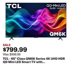 Best Buy TCL - 65 Class QM6K Series 4K UHD HDR QD Mini LED Smart TV with Google TV (2025) offer