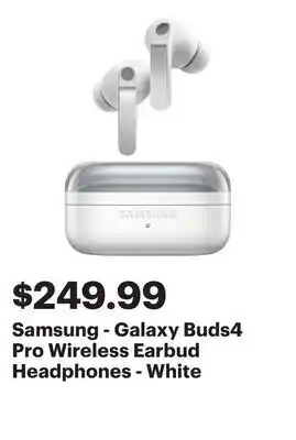Best Buy Samsung - Galaxy Buds4 Pro Wireless Earbud Headphones - White offer