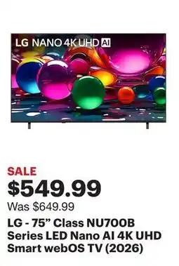 Best Buy LG - 75 Class NU700B Series LED Nano AI 4K UHD Smart webOS TV (2026) offer