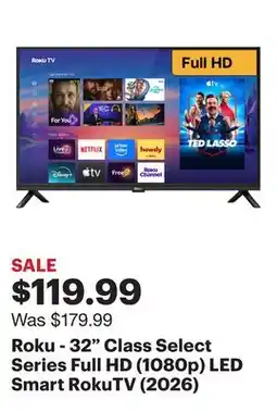 Best Buy Roku - 32 Class Select Series Full HD (1080p) LED Smart RokuTV (2026) offer