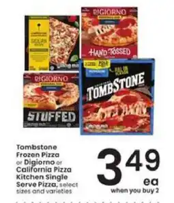 Albertsons Tombstone Frozen Pizza or Digiorno or California Pizza Kitchen Single Serve Pizza offer