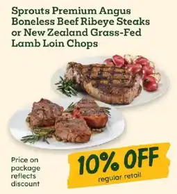 Sprouts Farmers Market Sprouts Premium Angus Boneless Beef Ribeye Steaks or New Zealand Grass-Fed Lamb Loin Chops offer