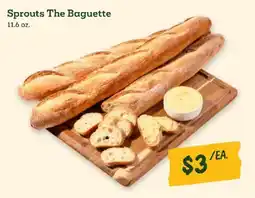 Sprouts Farmers Market Sprouts the baguette offer