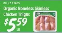 Rouses Bell & Evans Organic Boneless Skinless Chicken Thighs offer