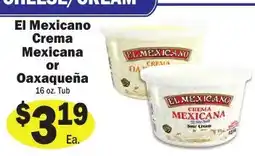 Sellers Bros El Mexicano crema mexicana or oaxaqueña offer