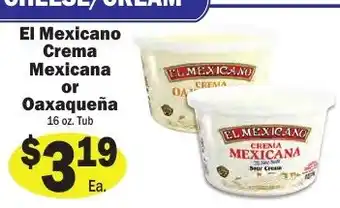 Sellers Bros El Mexicano crema mexicana or oaxaqueña offer