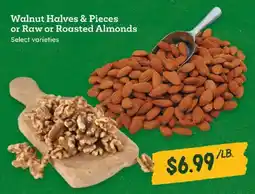 Sprouts Farmers Market Walnut Halves & Pieces or Raw or Roasted Almonds offer