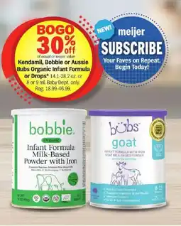 Meijer Kendamil, Bobbie or Aussie Bubs Organic Infant Formula or Drops offer