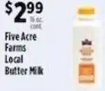 Pioneer Supermarkets Five Acre Farms Local Butter Milk offer