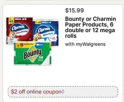 Walgreens Bounty or Charmin Paper Products, 6 double or 12 mega rolls offer