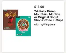 Walgreens 24-Pack Green Mountain, McCafe or Original Donut Shop Coffee K-Cups offer