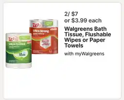 Walgreens Walgreens Bath Tissue, Flushable Wipes or Paper Towels offer