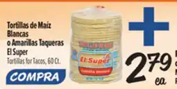 El Super Tortillas de MaÃz Blancas o Amarillas Taqueras El Super offer